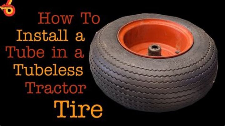 Can you put tubes in tractor tires?