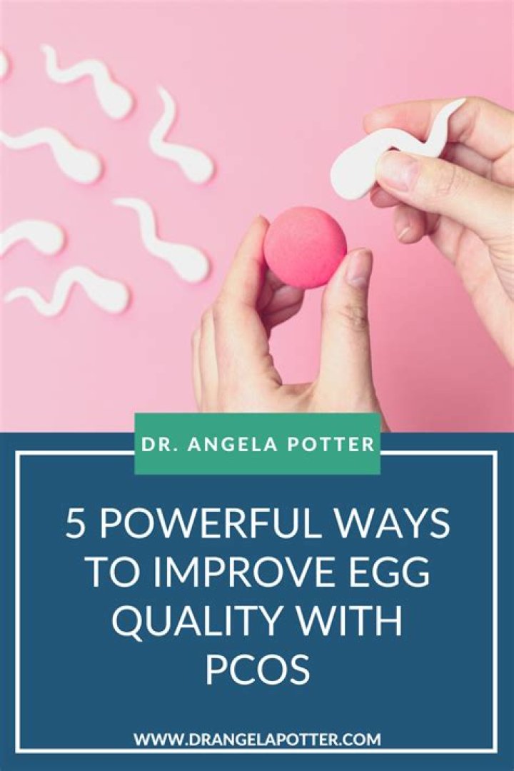 How can I improve my egg quality with PCOS?