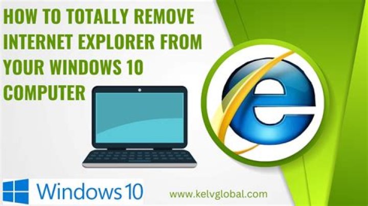 How do I completely remove Internet Explorer from my computer?
