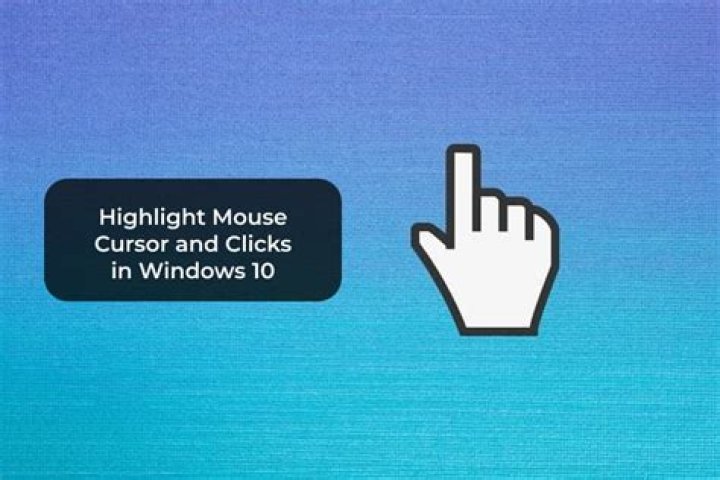 How do I highlight mouse clicks in Windows 10?