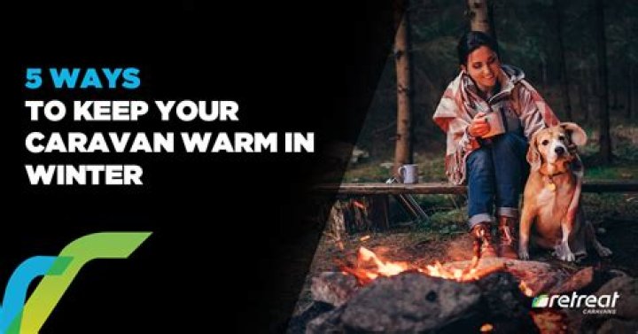 How do I keep my caravan warm in the winter?