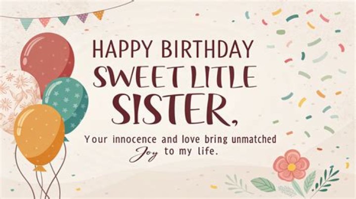 How do I wish my younger sister happy birthday?