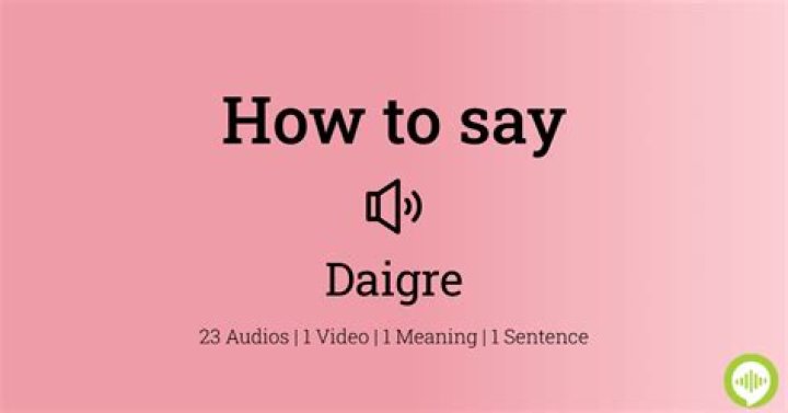 How do you pronounce daigre?