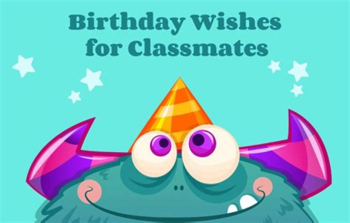 How do you wish a classmate happy birthday?