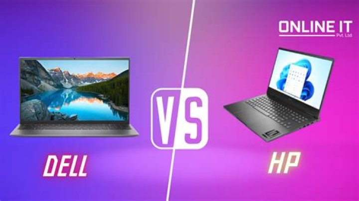 Is Dell better or HP better?