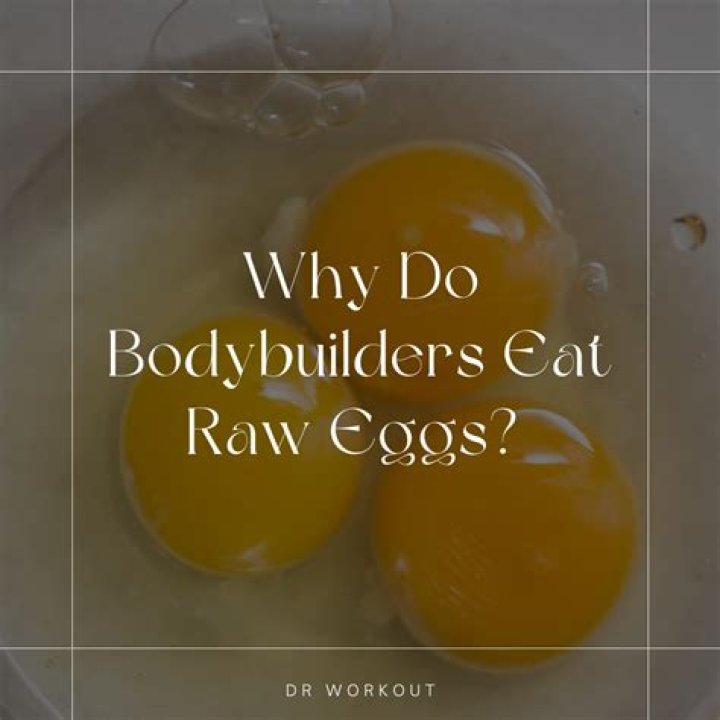 Is eating raw eggs good for working out?