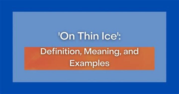 Is on thin ice an idiom?