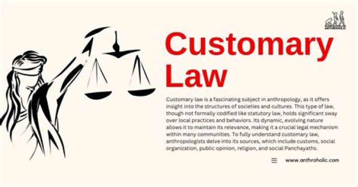What are some examples of customary law?