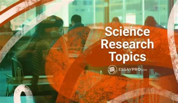 What are some science research topics?