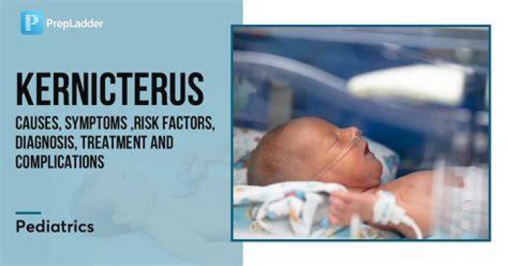 What are the symptoms of kernicterus?