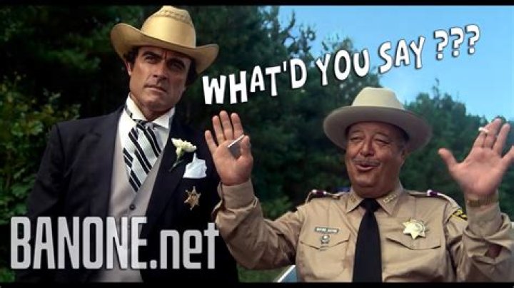 What did the sheriff say in Smokey and the Bandit?