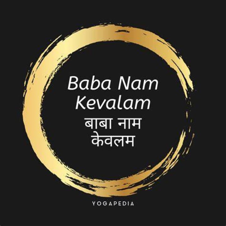 What does Baba Nam Kevalam meaning?