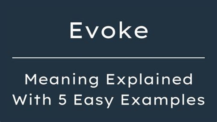 What does evoke mean in simple terms?