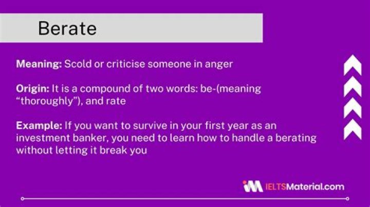 What does it mean to berate someone?