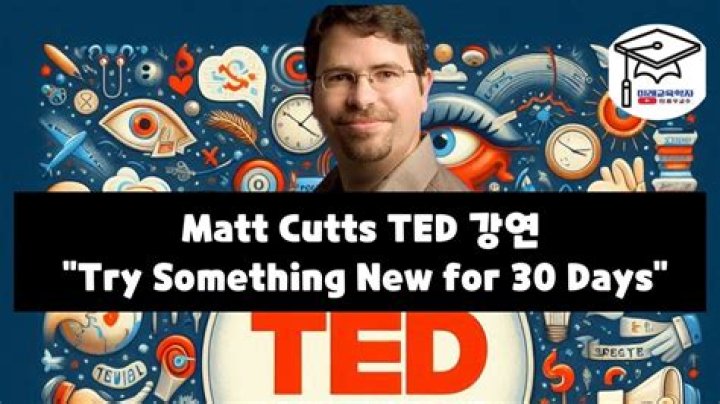 What does Matt Cutts say when you try something for 30 days?
