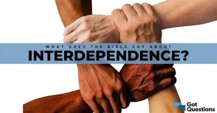 What does the Bible say about interdependence?