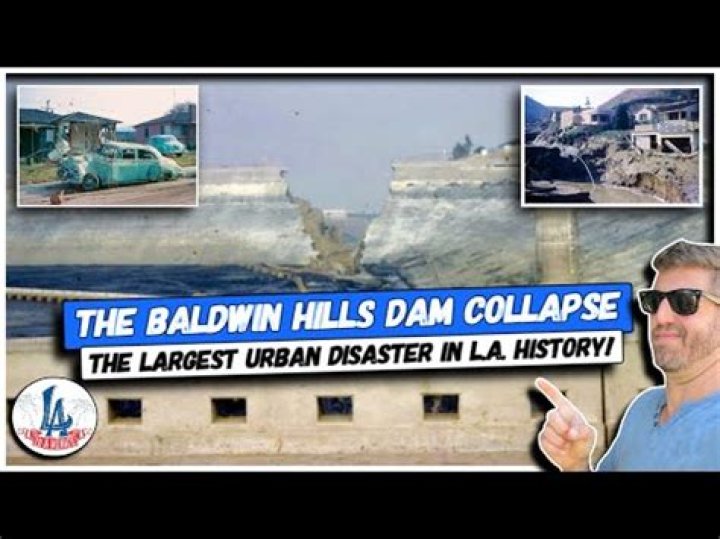 What happened to the Baldwin Hills Dam?