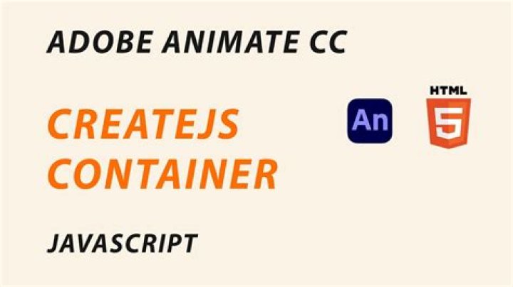 What is CreateJS container?