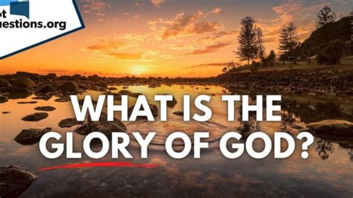What is the biblical definition for glory?
