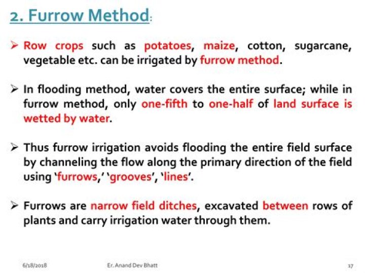 What is the furrow method?