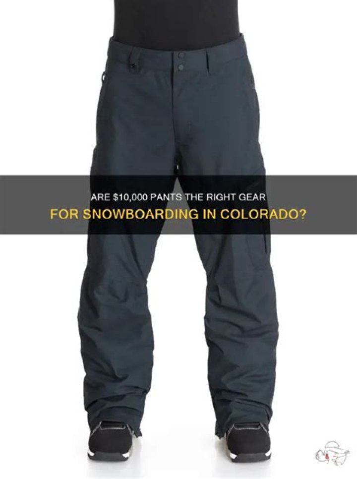 What pants are good for snowboarding?