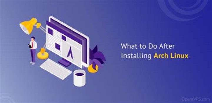 What to do after fresh Arch Linux install?