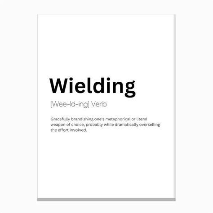 Whats the meaning of wielded?