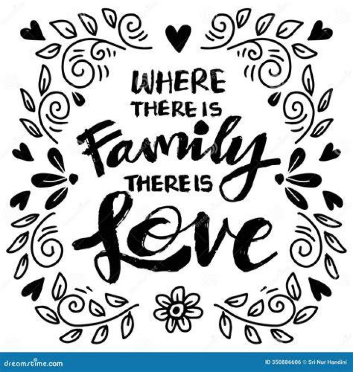 When there is family there is love?