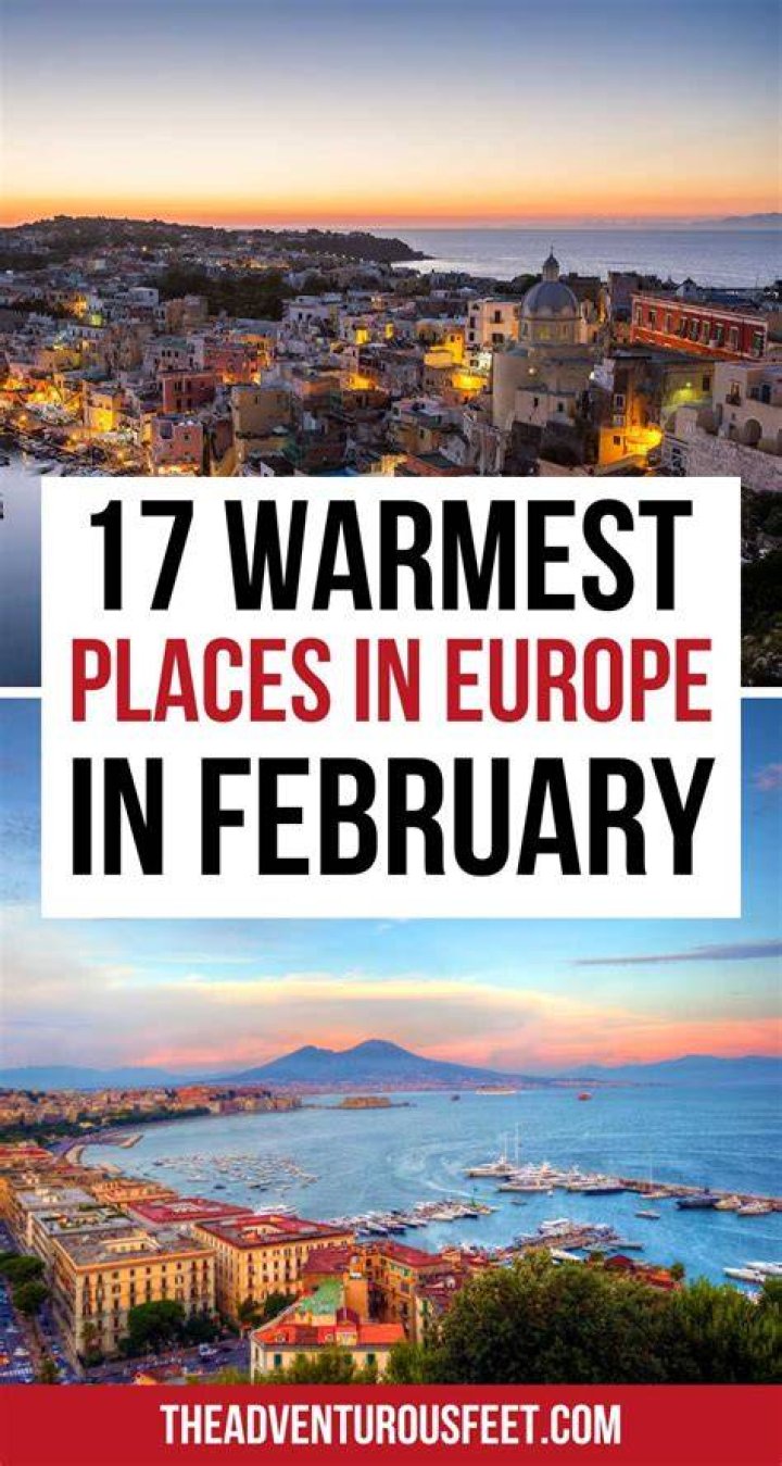 Where is the warmest place in Europe in February?