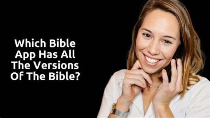 Which Bible App has all the versions?