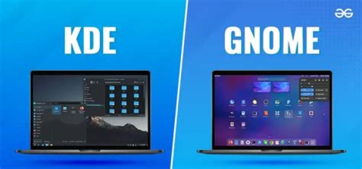 Which one is better GNOME or KDE?