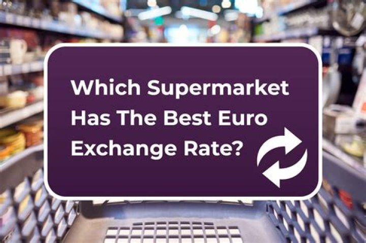 Which supermarket has the best euro rate today?